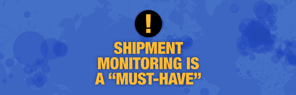 5 Examples of How COVID-19 Made Shipment Monitoring a “Must-Have” in the Industry