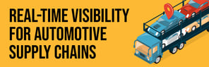 How Real-Time Visibility Could Help Overcome Automotive Supply Chain Challenges